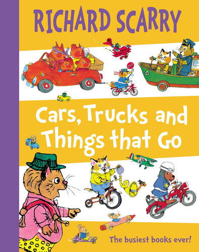 Cars, Trucks and Things That Go: The busiest books ever!