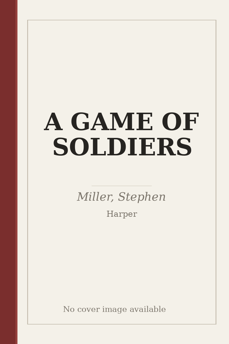 A GAME OF SOLDIERS - no cover image available