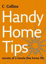 Handy Home Tips: Secrets of a Hassle-free Home Life