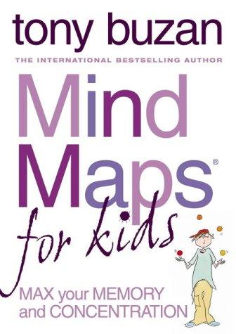 Mind Maps for Kids: The Shortcut to Success at School. An essential workbook for improving memory, focus, and study skills in young learners