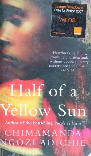 Half of a Yellow Sun: The beautiful and literary, Women’s Prize-winning novel from global bestselling author Chimamanda Ngozi Adichie