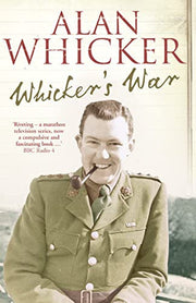 WHICKER’S WAR: A Gripping WWII Memoir of an Army Film Officer in Italy