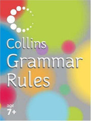 Collins Grammar Rules: An easy-to-use grammar guide for ages 7+ (Collins Primary Dictionaries)
