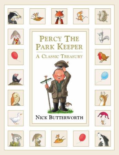 A Classic Treasury: A collection of twelve funny stories about Percy the Park Keeper