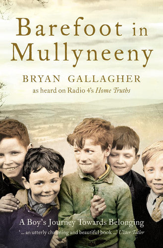 BAREFOOT IN MULLYNEENY: A Boy’s Journey Towards Belonging