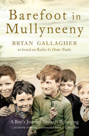 BAREFOOT IN MULLYNEENY: A Boy’s Journey Towards Belonging