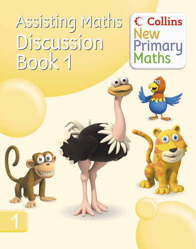 Collins New Primary Maths – Assisting Maths: Discussion Book 1