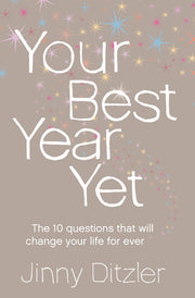 Your Best Year Yet!: A Proven Method for Making the Next 12 Months Your Most Successful Ever: A comprehensive self-improvement handbook to unlock your potential