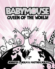 Babymouse – Queen of the World (Babymouse S.)