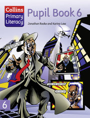 Pupil Book 6: Top texts and differentiated activities for the renewed Literacy Framework (Collins Primary Literacy)