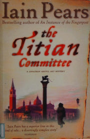 THE TITIAN COMMITTEE: A Witty Art History Crime Mystery Set in the Streets of Venice