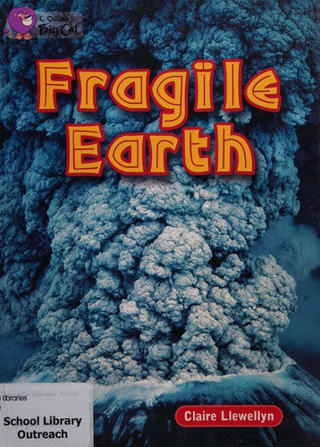 Fragile Earth: A stimulating approach to a topical subject. (Collins Big Cat)