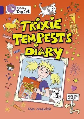 Trixie Tempest’s Diary: Band 16/Sapphire (Collins Big Cat)