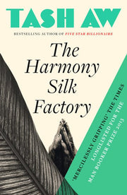 The Harmony Silk Factory: An Unforgettable Historical Fiction Novel About Four Lives Tangled in the Jungle