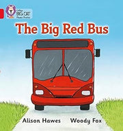 The Big Red Bus: A simple recount of a journey on a big, red bus (Collins Big Cat Phonics)