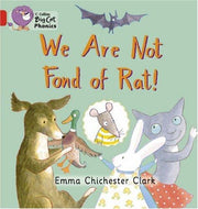 We Are Not Fond of Rat: A rhyming story about making friends (Collins Big Cat Phonics)