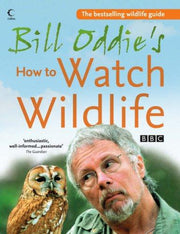 Bill Oddie’s How to Watch Wildlife