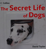 The Secret Life of Dogs
