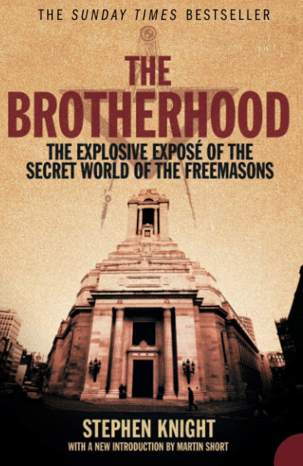 THE BROTHERHOOD: A Classic Investigative Journalism Account of Freemasonry and British Politics