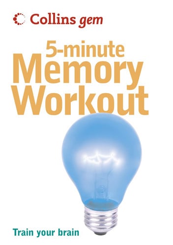 5-Minute Memory Workout: Train your brain (Collins Gem)