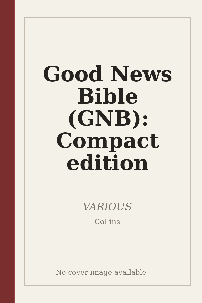 Good News Bible (GNB): Compact edition - no cover image available
