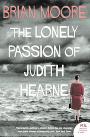 The Lonely Passion of Judith Hearne (Harper Perennial Modern Classics): A Powerful Literary Fiction Masterpiece of Addiction and Spiritual Crisis