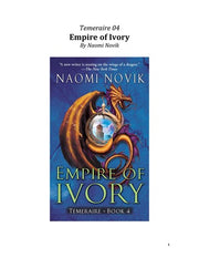 Empire of Ivory (The Temeraire Series): A Military Fantasy Novel of Naval Battles and Dragon Warfare: Book 4