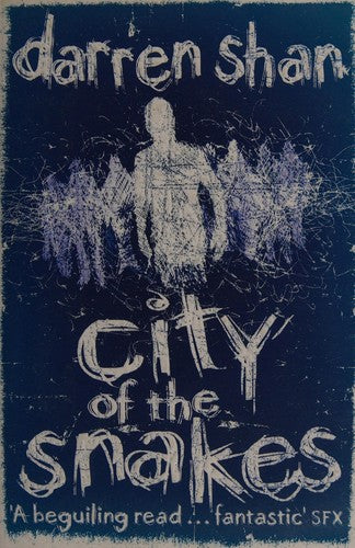 CITY OF THE SNAKES: Book 3 (The City Trilogy)