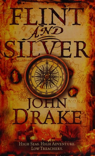 FLINT AND SILVER: A gripping historical adventure series for fans of TREASURE ISLAND and BLACK SAILS: Book 1 (John Silver)