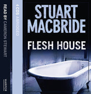 Flesh House: The fourth Logan McRae thriller No.1 in Sunday Times bestseller Scottish detective crime series: Book 4