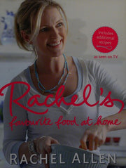 Rachel’s Favourite Food at Home: A Seasonal Family Cookbook of Easy Recipes and Baking Inspiration