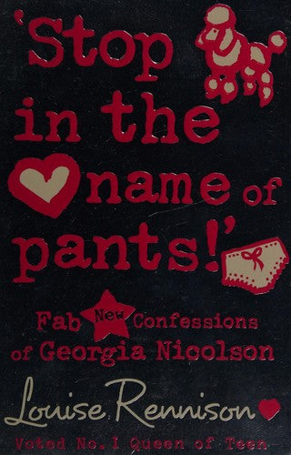 ‘Stop in the name of pants!’: Book 9 (Confessions of Georgia Nicolson)