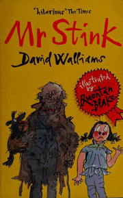 Mr Stink: A heartwarming and hilarious friendship story from the Sunday Times bestseller, for ages 9+