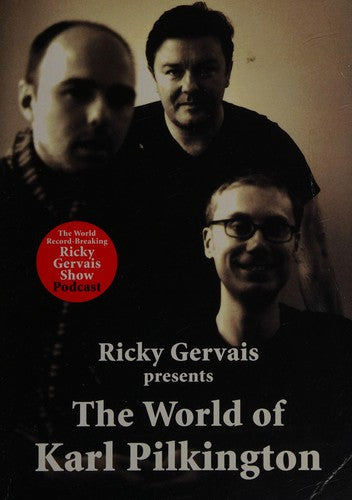 The World of Karl Pilkington: A hilarious Sunday Times bestselling memoir packed with wit and wisdom
