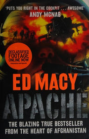 Apache: An Incredible True Story and Military Memoir of an Elite Pilot