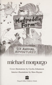 Mudpuddle Farm: Six Animal Adventures: Six Funny and Charming Animal Stories in One Great Children's Book