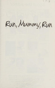 Run, Mummy, Run: A powerful novel from the Sunday Times bestselling author