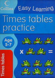 Times Tables Practice: Times tables practice is made fun with this colourful skills book for 5 to 7-year-olds. (Collins Easy Learning Age 5-7)