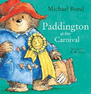 Paddington at the Carnival: A hilarious story of everyone’s favourite bear, Paddington!