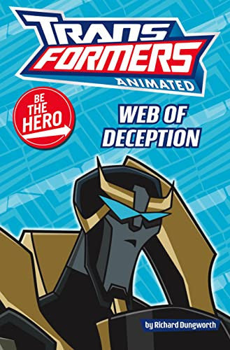 Be the Hero: Web of Deception (Transformers Animated)