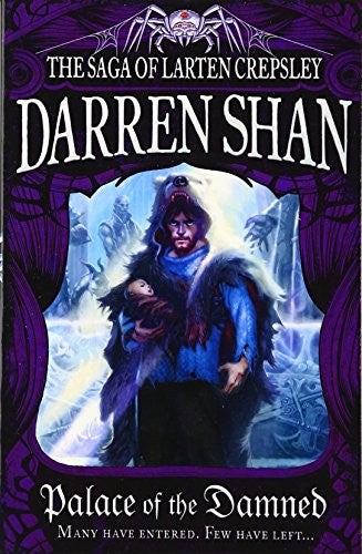 Palace of the Damned: Book 3 (The Saga of Larten Crepsley)