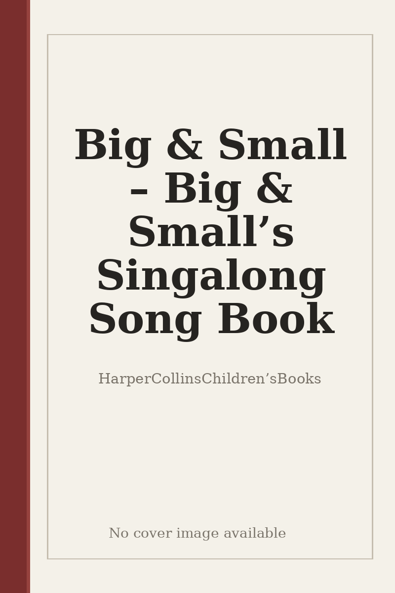 Big & Small – Big & Small’s Singalong Song Book - no cover image available