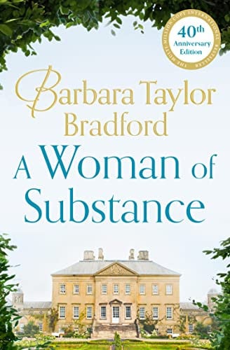 A Woman of Substance: Now a major Channel 4 drama series: the million-copy bestselling, epic family saga of ambition, courage, betrayal and revenge: Book 1 (The Harte Family Saga)