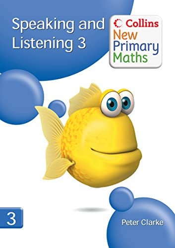 Collins New Primary Maths – Speaking and Listening 3: Building children's speaking, listening and memory during the daily mathematics lesson.