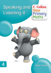 Collins New Primary Maths – Speaking and Listening 4: Building children's speaking, listening and memory during the daily mathematics lesson.
