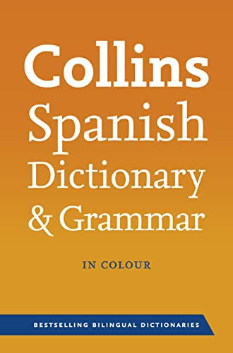 Collins Spanish Dictionary and Grammar (Collins Dictionary and Grammar)