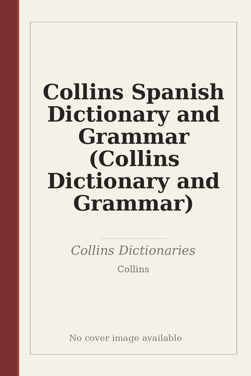 Collins Spanish Dictionary and Grammar (Collins Dictionary and Grammar) - no cover image available