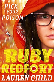 Pick Your Poison: An Incredible Children's Mystery for Fans of Detective Stories: Book 5 (Ruby Redfort)