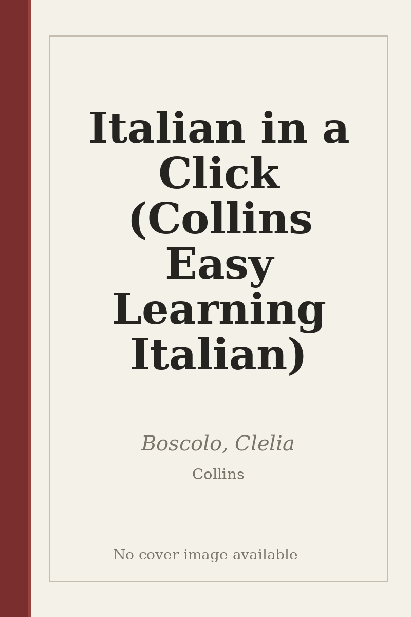 Italian in a Click (Collins Easy Learning Italian) - no cover image available