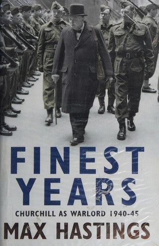 Finest Years: Churchill as Warlord 1940–45